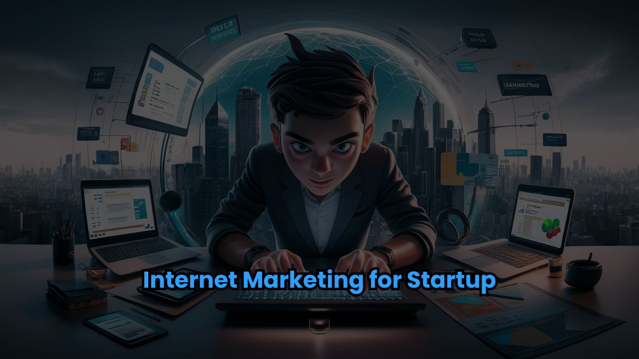 Internet Marketing for Startup
