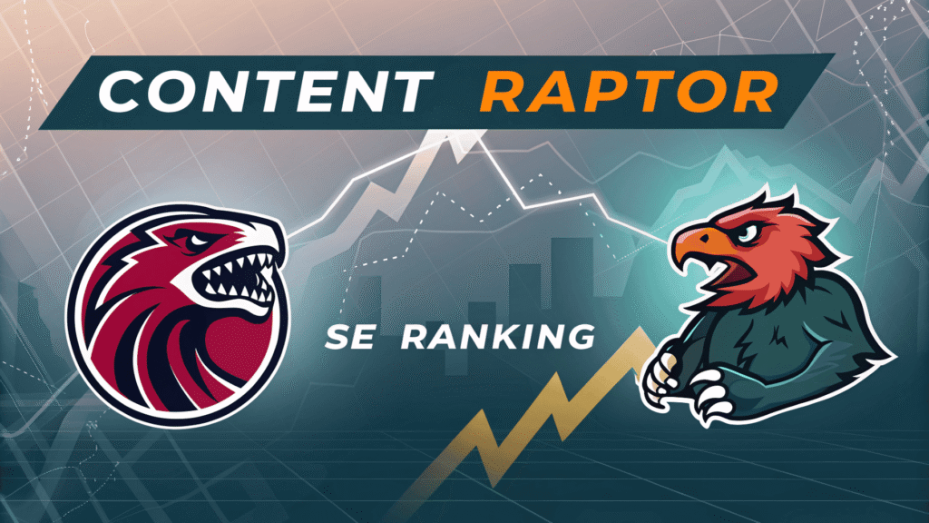 Content Raptor vs. SE Ranking The Ultimate SEO Tool Showdown
