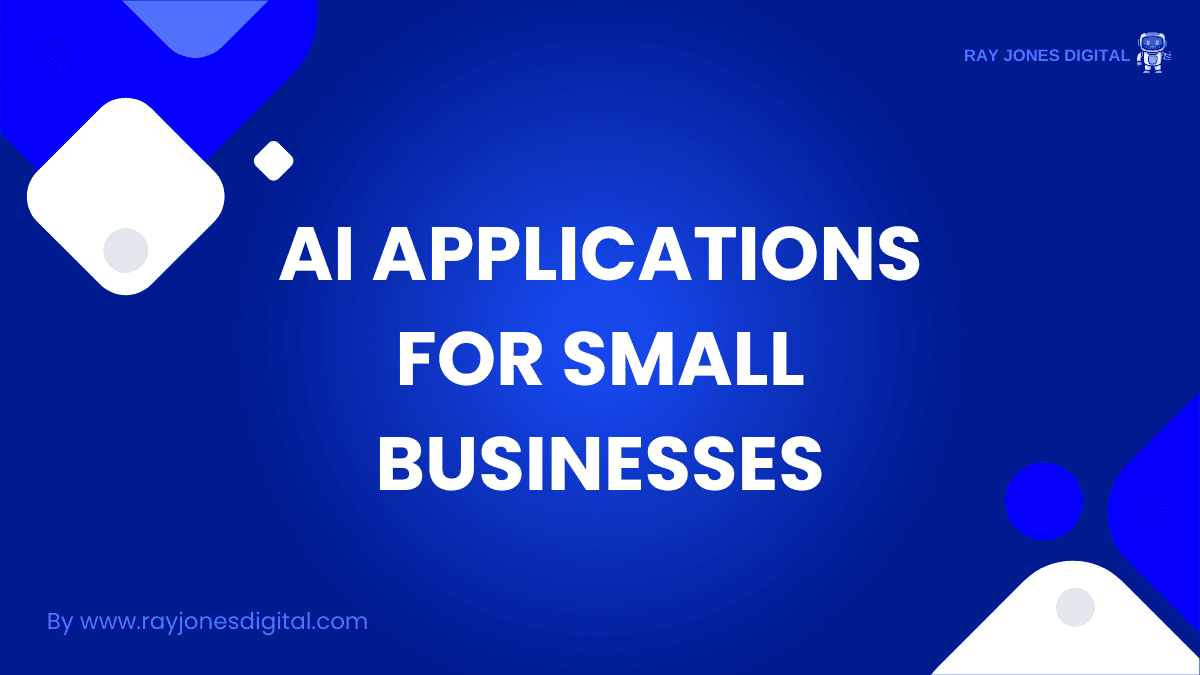 AI Applications for Small Businesses