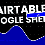 Airtable vs Google Sheets