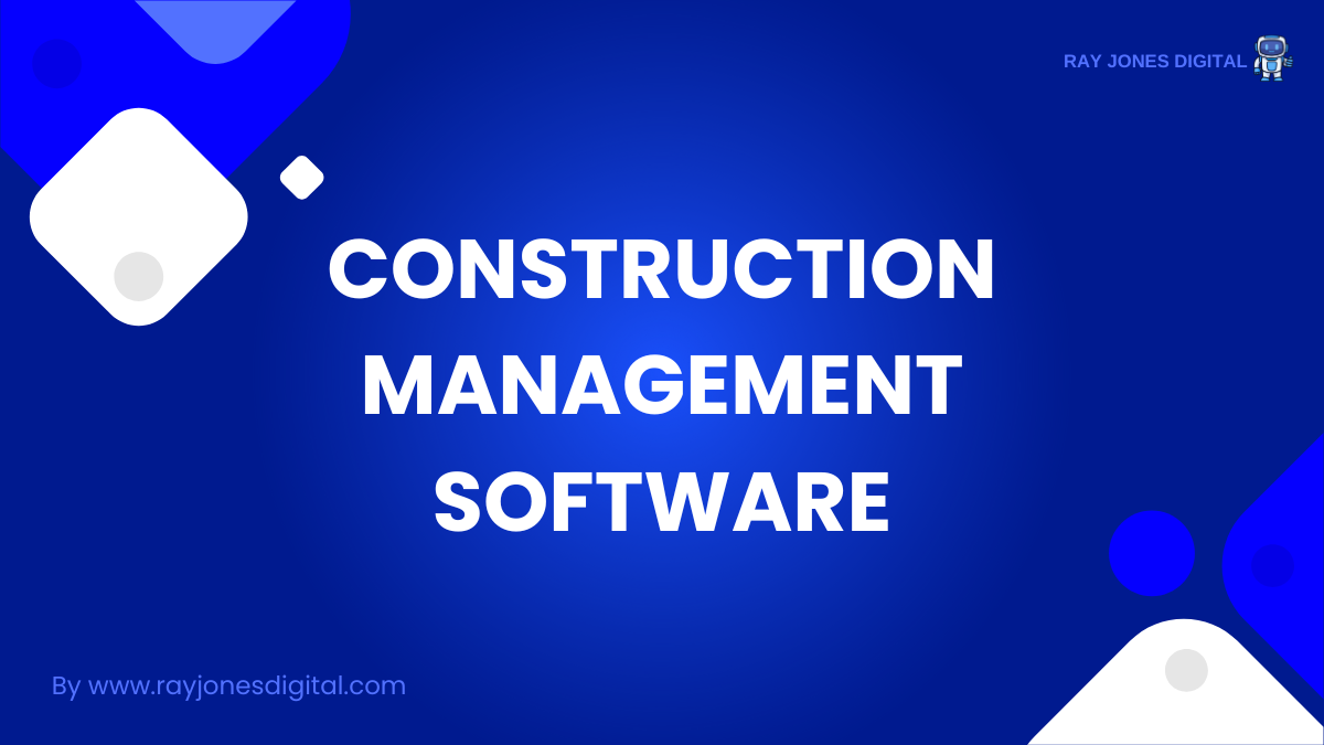 Construction Management Software