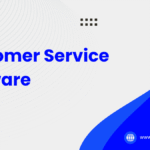 Customer Service Software and Support Tools