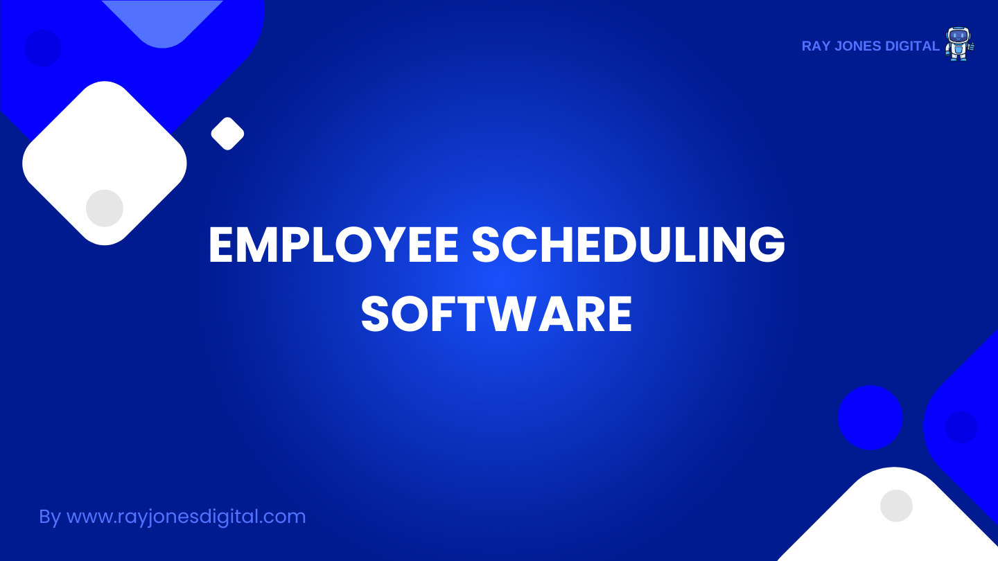 Employee Scheduling Software