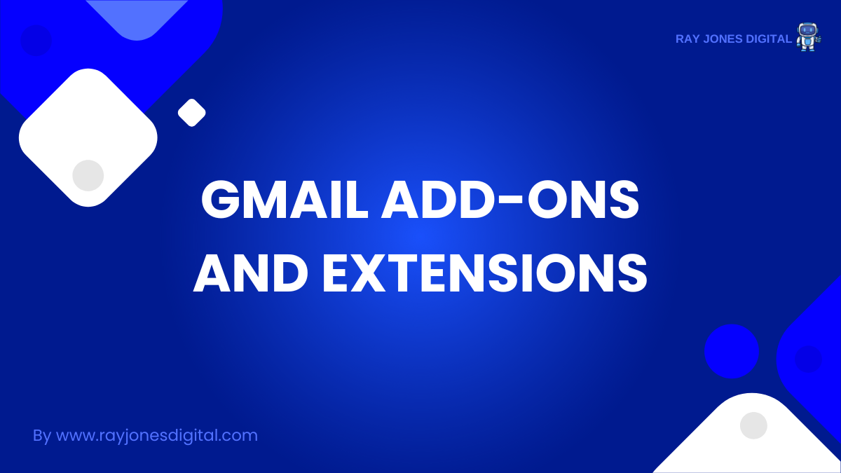 Gmail Add-Ons and Extensions