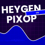 HeyGen vs Pixop