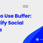 How to Use Buffer