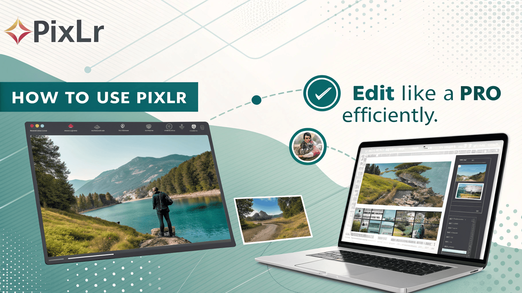 How to Use Pixlr Learn Fast, Edit Like a Pro