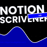 Notion vs Scrivener