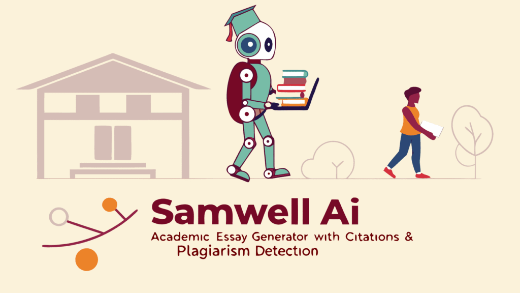 Samwell AI Academic Essay Generator with Citations & Plagiarism Detection

