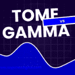 Tome vs Gamma
