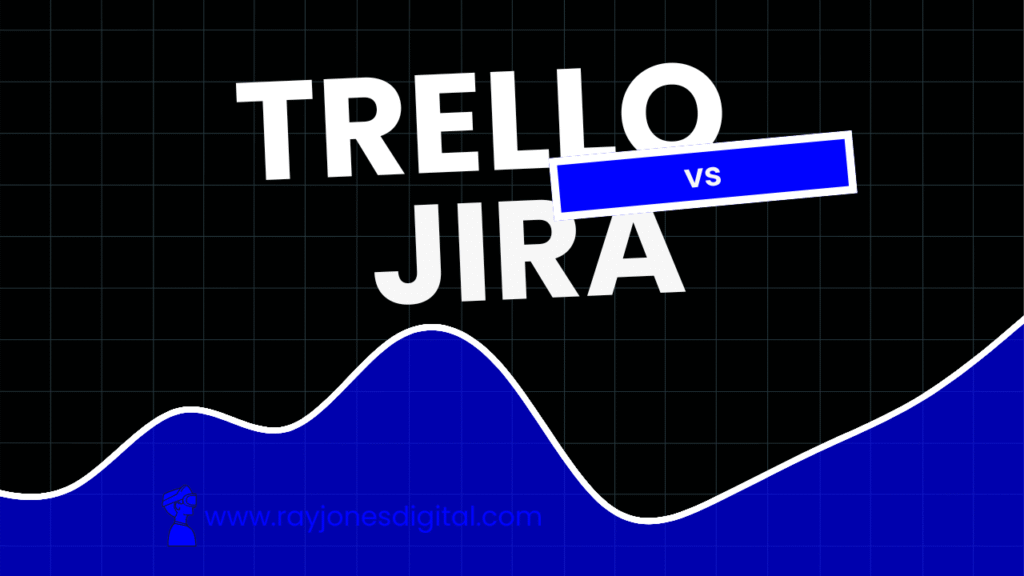 Trello vs Jira