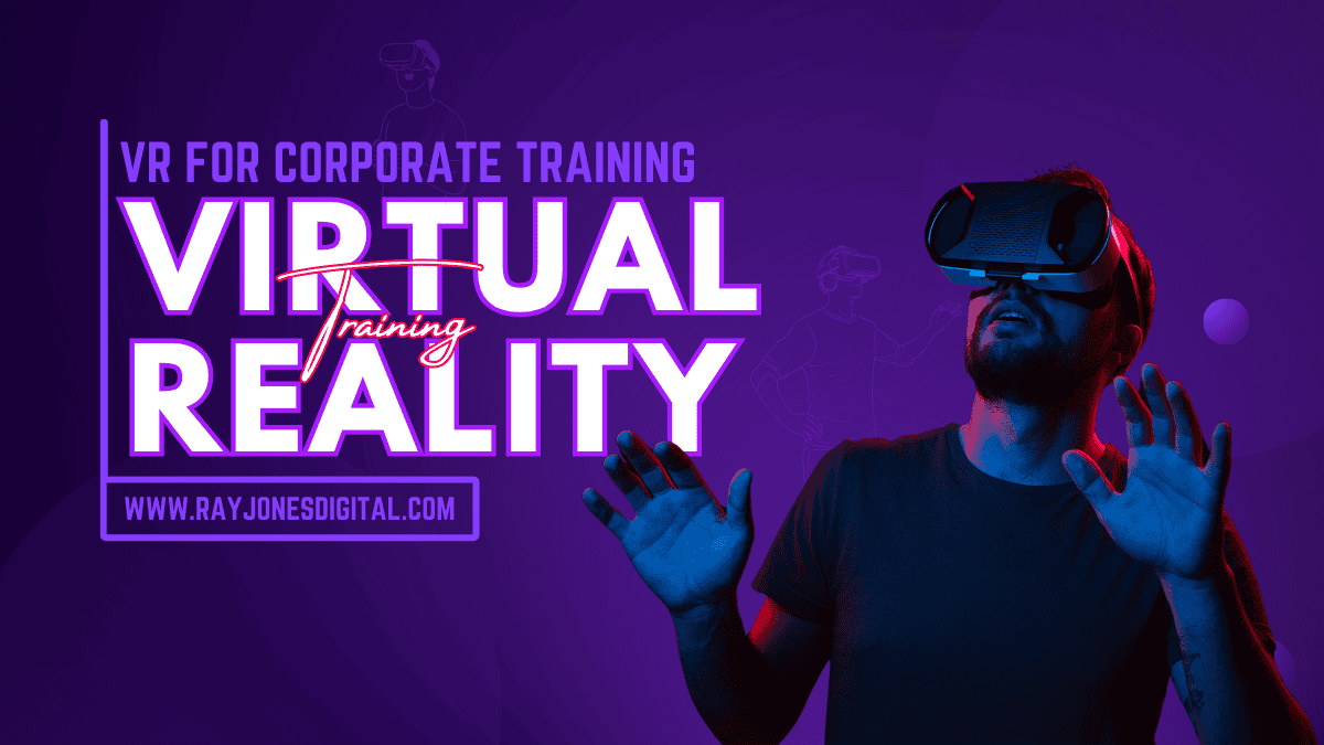 VR for Corporate Training
