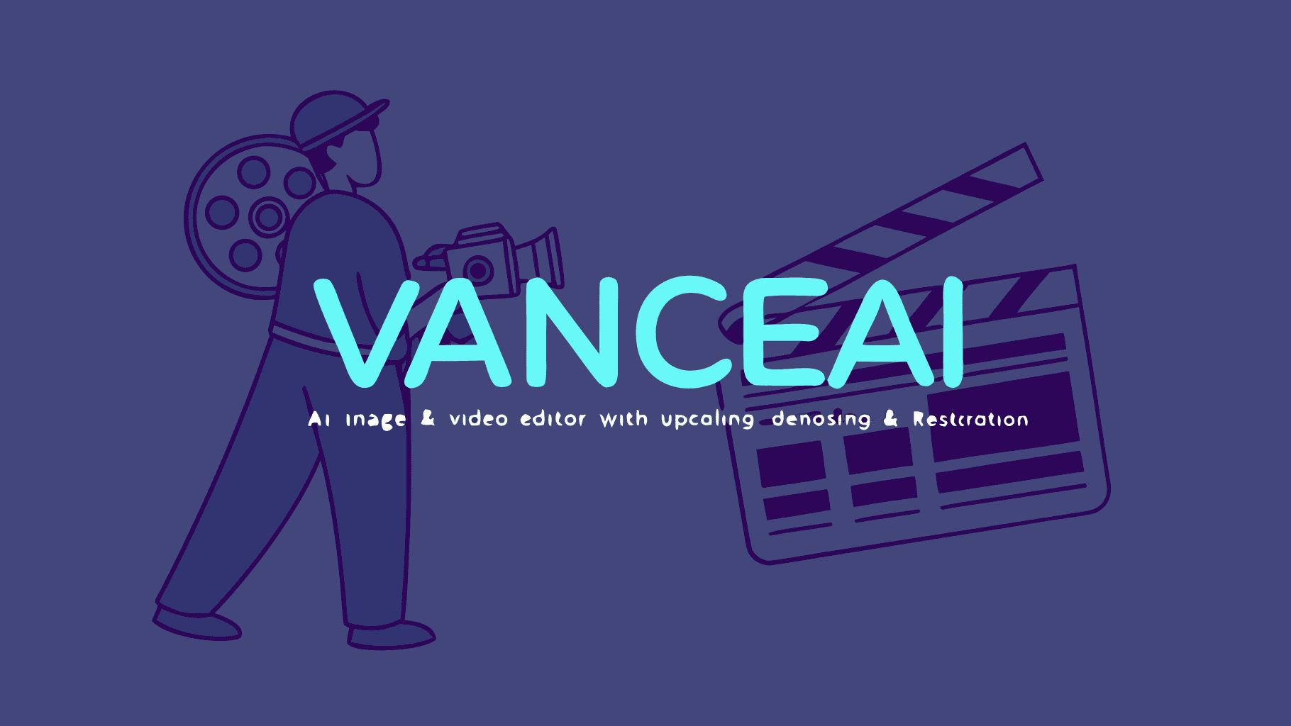 VanceAI AI Image & Video Editor with Upscaling, Denoising & Restoration