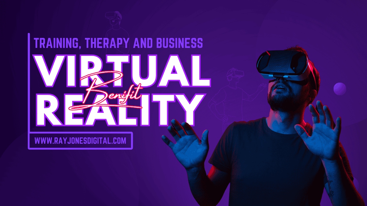 Benefits of VR for Training