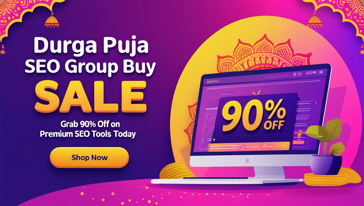 Durga Puja SEO Group Buy Sale – Grab 90% OFF on Premium SEO Tools Today