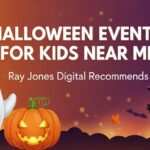 Halloween Events for Kids Near Me - Ray Jones Digital Recommends Halloween Events for Kids Near Me - Ray Jones Digital Recommends